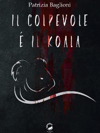 Cover Il colpevole è il koala