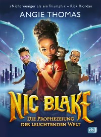 Cover Nic Blake - Die Prophezeiung der leuchtenden Welt