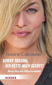 Cover Sorry Tarzan, ich rette mich selbst!