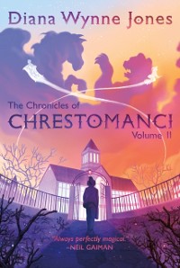 Cover Chronicles of Chrestomanci, Vol. II