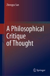 Cover A Philosophical Critique of Thought