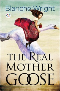 Cover The Real Mother Goose (Illustrated Edition)