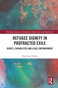 Cover Refugee Dignity in Protracted Exile