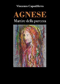 Cover Agnese - Martire della purezza