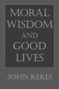 Cover Moral Wisdom and Good Lives