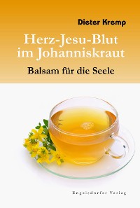 Cover Herz-Jesu-Blut im Johanniskraut – Balsam für die Seele