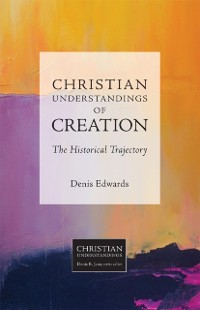 Cover Christian Understandings of Creation