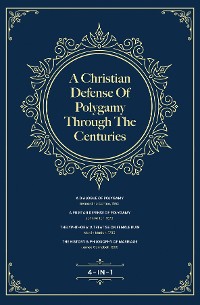 Cover A Christian Defense Of Polygamy Through The Centuries