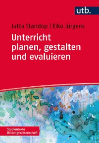 Cover Unterricht planen, gestalten und evaluieren