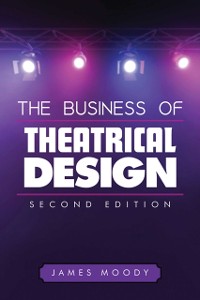 Cover Business of Theatrical Design, Second Edition