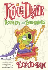 Cover King Dave: Royalty for Beginners