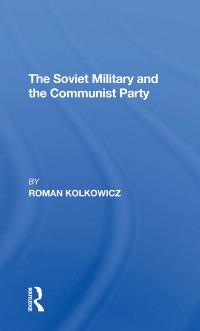 Cover Soviet Military And The Communist Party