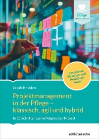 Cover Projektmanagement in der Altenpflege- klassisch, agil und hybrid