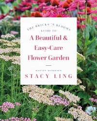 Cover Bricks 'n Blooms Guide to a Beautiful and Easy-Care Flower Garden