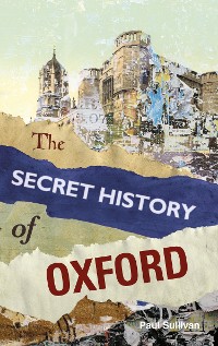 Cover The Secret History of Oxford