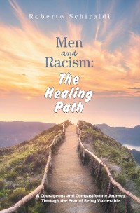 Cover Men and Racism: The Healing Path