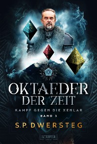 Cover OKTAEDER DER ZEIT (Kampf gegen die Xenlar - Band 3)