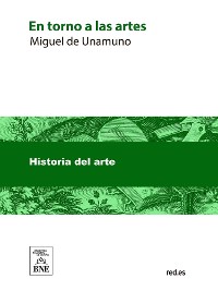 Cover En torno a las artes : (del teatro, el cine, las bellas artes, la política y las letras)