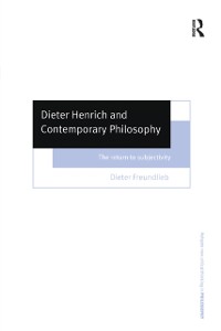 Cover Dieter Henrich and Contemporary Philosophy