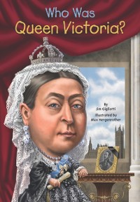 Cover Who Was Queen Victoria?