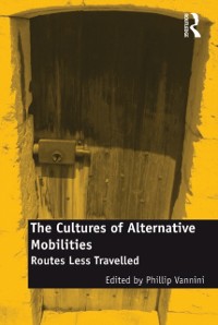 Cover The Cultures of Alternative Mobilities