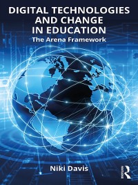 Cover Digital Technologies and Change in Education