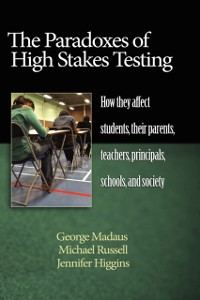 Cover Paradoxes of High Stakes Testing