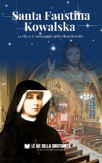 Cover La Vita di Santa Faustina Kowalska
