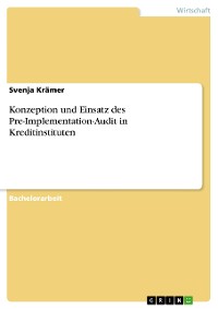 Cover Konzeption und Einsatz des Pre-Implementation-Audit in Kreditinstituten