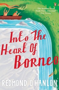 Cover Into the Heart of Borneo