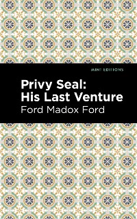 Cover Privy Seal: His Last Venture