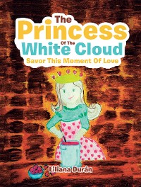 Cover The Princess of  the White Cloud