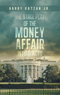 Cover The Stage Play of  The MONEY AFFAIR  In Four Acts