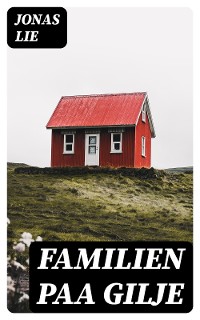 Cover Familien paa Gilje