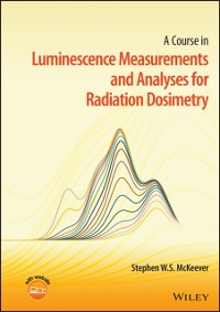 Cover Course in Luminescence Measurements and Analyses for Radiation Dosimetry
