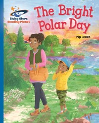 Cover Reading Planet - The Bright Polar Day - Blue: Galaxy