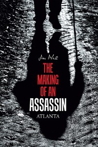Cover The Making of an Assassin Atlanta