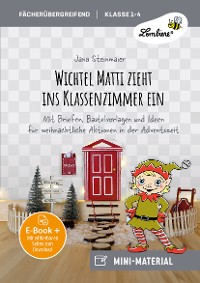 Cover Wichtel Matti zieht ins Klassenzimmer ein