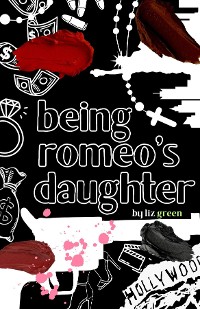 Cover Being Romeo's Daughter