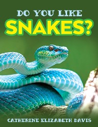 Cover Do You Like Snakes?