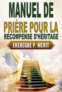 Cover Manuel de Prière Pour la Récompense D''héritage