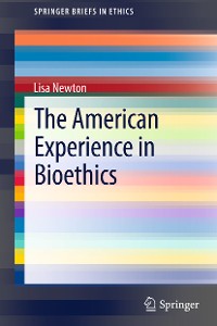 Cover The American Experience in Bioethics