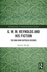 Cover G. W. M. Reynolds and His Fiction