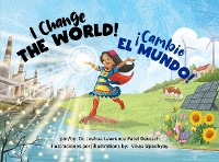 Cover ¡Cambio el mundo!  I Change the World!