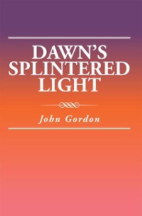Cover Dawn’S Splintered Light