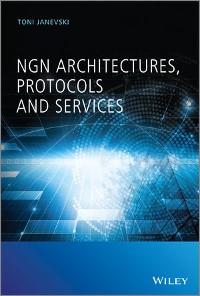 Cover NGN Architectures, Protocols and Services