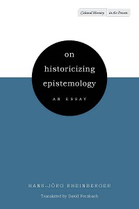 Cover On Historicizing Epistemology