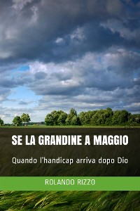 Cover Se la Grandine a Maggio
