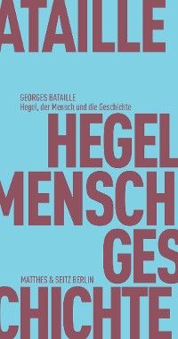 Cover Hegel, der Mensch und die Geschichte