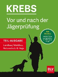 Cover Vor und nach der Jägerprüfung - Teilausgabe Landbau/Waldbau, Naturschutz & Hege